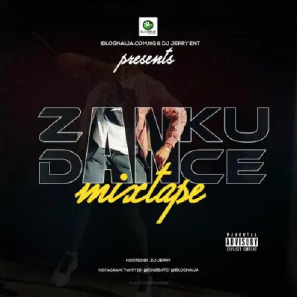 DJ Jerry - Zanku Dance Mixtape